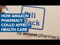 Here's why Amazon Pharmacy may be good for the health care industry