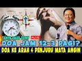 DOA MANJUR 12.00 MALAM - 03.00 PAGI?  - KE ARAH KE 4 PENJURU MATA ANGIN? #daudtony