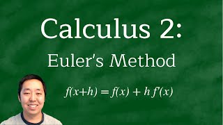Calculus 2: Euler's Method Examples