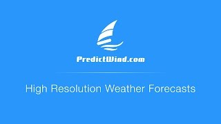 PredictWind - What are high resolution weather forecasts?