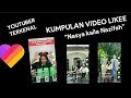 Kumpulan video Likee Nasya kaila Nazifah || YouTuber Terkenal