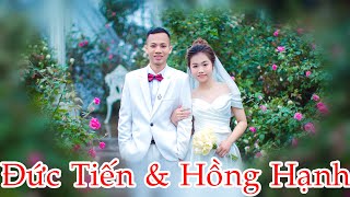 Lễ Thành Hôn : Đức Tiến & Hồng Hạnh / Đông Cơ - Tiền Hải - Thái Binh . 2023