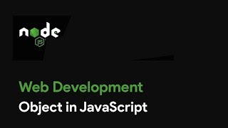 Master Node JS : Object in JavaScript - Web Development