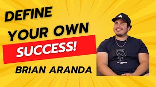 How Brian Aranda turned $500 into A Success Story