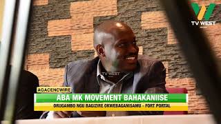 AGACENCWIRE: Aba MK Movement bahakaniise orugambo ngu bagizire okwebaganisamu.