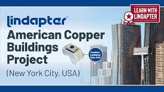 Live Webinar - Lindapter Type AAF Girder Clamp, American Copper Buildings Project