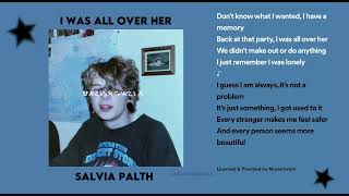 I was all over her - Salvia Palth - Lyrics