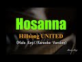 Hosanna [Male Key] - Hillsong UNITED (Karaoke Version)