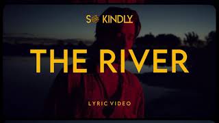 So Kindly - The River (Lyric Video)