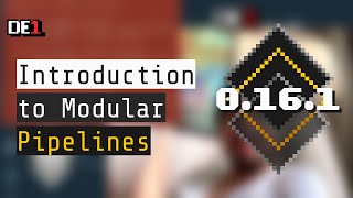 Introduction to Modular Pipelines