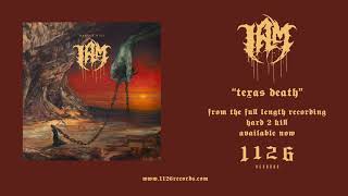 I AM - Texas Death