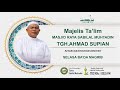 TGH. Ahmad Supian (Selasa, 30 April 2024) - Masjid Raya Sabilal Muhtadin