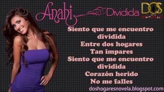 Anahi Dividida Letra - Tema Oficial de Dos Hogares (doshogaresnovela.blogspot.com)