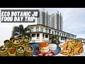 JB FOOD DAY TRIP at ECO BOTANIC What to eat Johor Bahru Malaysia 新山美食之旅 马来西亚 Dim Sum Cafe Tze Char