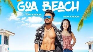 Goa wale beach pe 🥰 Whatsaap status video 🔥 Tony Kakkar and Neha Kakkar 🔥 song 4k😍