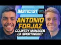 ANTONIO FORJAZ - COUNTRY MANAGER DA SPORTINGBET | BASTICAST#12