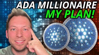 CARDANO ADA - HOW ADA WILL MAKE ME A MILLIONAIRE!!! MY PROFIT PLAN!