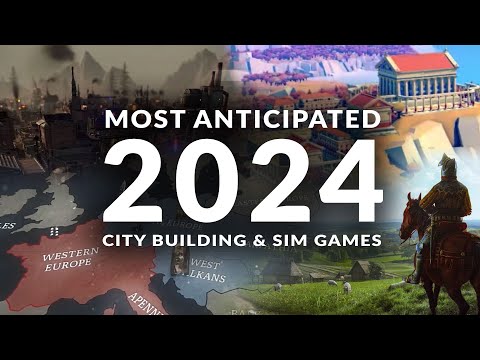 MOST ANTICIPATED NEW CITY BUILDING GAMES & SIM GAMES 2024