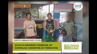 Balitang Bisdak: Tigbakay sa Dumanjug, Duha ka Barangay Konsehal Nasakpan