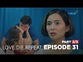 Love. Die. Repeat: THE MOST PAINFUL KISS! (Full Episode 31 - Part 2/3)