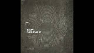 Savin - Acid Base [Sarcasm Recordings]