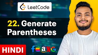 Generate Parentheses (Leetcode 22) - Medium (Hindi) | Google Interview Question