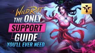The ONLY SUPPORT Guide You'll EVER NEED - Wild Rift  (LoL Mobile)