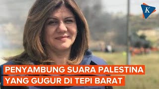 Profil Shireen Abu Aqla, Jurnalis Palestina yang Tewas Ditembak Saat Penyerbuan Israel