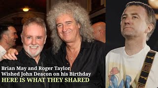 Brian May and Roger Taylor Wished John Deacon on his 70th Birthday