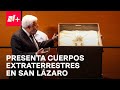 Jaime Maussan presenta cuerpos de extraterrestres en San Lázaro - En Punto