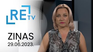 ReTV Ziņas 19.00 (29.06.2023.)