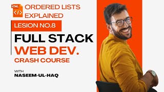 Master Full Stack Web Development | Lesson 8 for Beginners: Ordered Lists Explained