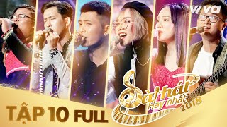 Sing My Song - Bài Hát Hay Nhất 2018 | Tập 10 Full HD Vòng Giải Cứu: Gin Tuấn Kiệt lột xác ngoạn mục