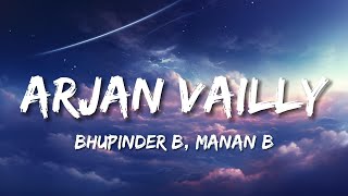 Arjan Vailly - Bhupinder B, Manan B | Lyrics - Bollytune Lyrics