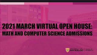 2021 March Virtual Open House: Math and computer science admissions