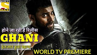 Ghani full movie in hindi release date | Ghani new movie 2021 | Varun Tej, Suniel Shetty, Saiee Man