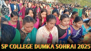 SP COLLEGE DUMKA SOHRAI 2025 // SAGUN SOHRAI 2025