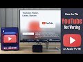 YouTube Not Working on Apple TV 4K [Fixed]