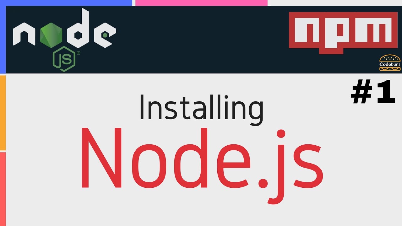 Installing Nodejs And Npm (node Package Manager) For Absolute Beginners ...