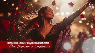 Royalty Free Spanish Backgroundmusic - The Dancer’s Shadow