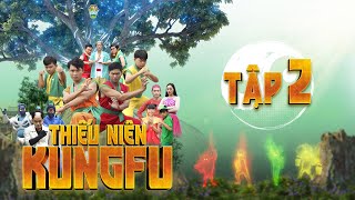 KUN THIẾU NIÊN KUNGFU | TẬP 2 | KHÓA HUẤN LUYỆN KHÔNG TƯỞNG