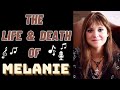 The Life & Death of MELANIE