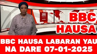 BBC HAUSA LABARAN YAU NA DARE 07-01-2025 #bbchausa #rfihausa #labaranyau #voahausa #labaranduniya