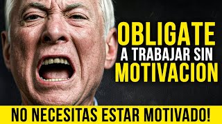 OBLÍGATE A TRABAJAR SIN MOTIVACIÓN - Discurso Motivacional Brian Tracy