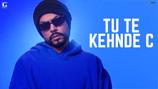 Tu Te Kehndi C : BOHEMIA Ft. Divine (Full Song) Deep Jandu | Geet MP3