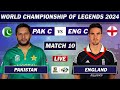 PAKISTAN vs ENGLAND MATCH 10 LIVE SCORES | PAK vs ENG LIVE | WORLD CHAMPIONSHIP OF LEGENDS | PAK