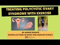 POLYCYSTIC OVARY SYNDROME AND EXERCISE