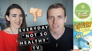 Everyday Health TV - Not So Healthy