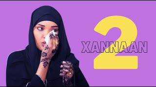 Xanaan Shidane - #2/4 Waxaa raad igu yeeshay wixi aan ku soo koray