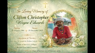 FUNERAL SERVICE OF CLIFTON CHRISTOPHER WAYNE EDWARDS